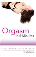 Orgasm in 5 Minutes