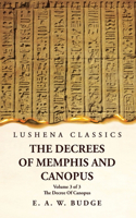 Decrees Of Memphis And Canopus The Decree Of Canopus Volume 3 of 3