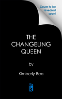 The Changeling Queen: Deluxe Limited Edition