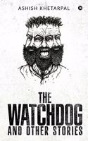 Watchdog and Other Stories