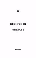 believe in miracle Notebook