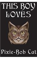 This Boy Loves Pixie-Bob Cat Notebook