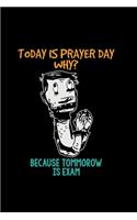 Prayer Day Exam Tomorrow