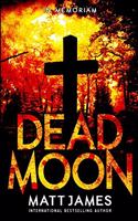 In Memoriam: A Post-Apocalyptic Thriller(4 Dead Moon)