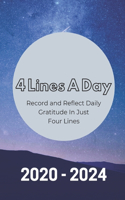 4 Lines A Day - Record and Reflect Daily Gratitude In Just Four Lines