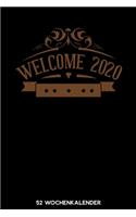 Welcome 2020 - 52 Wochenkalender