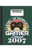 Composition Notebook - Level 13 complete Gamer Since 2007
