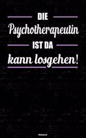 Die Psychotherapeutin ist da kann losgehen! Notizbuch