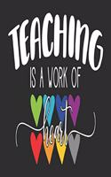 Teaching is a work of heart