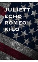 Juliett Echo Romeo Kilo