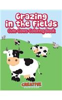 Grazing in the Fields, Cute Cows Coloring Book