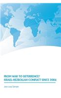 From War to Deterrence? Israel-Hezbollah Conflict Since 2006