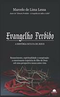 Evangelho Perdido: A história oculta de Jesus