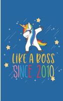 Like A Boss since 2010: 9th Year Birthday Blank Lined Note Book