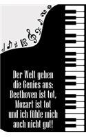 Welt gehen die Genies aus: Noten-Heft DIN-A5 mit 100 Seiten leerer Notenzeilen zum Notieren von Melodien und Noten für Komponistinnen, Komponisten, Musikstudentinnen und Musik