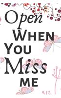 Open When You Miss Me