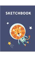 Sketchbook: A Cute Space Lion Kawaii Sketchbook for Kids: 100 Pages of 8.5 x 11 Large Blank Paper for Drawing, Doodling Painting or Sketching