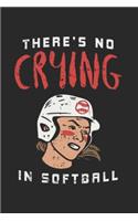 There's No Crying In Softball
