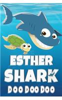 Esther Shark Doo Doo Doo: Esther Name Notebook Journal For Drawing Taking Notes and Writing, Personal Named Firstname Or Surname For Someone Called Esther For Christmas Or Bi