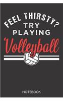 Feel thirsty? Try playing volleyball.