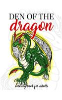 Den of the Dragon Coloring Book for Adults