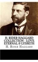 H. Rider Haggard Collection - Love Eternal & Lysbeth