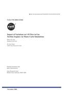 Impact of Variations on 1-D Flow in Gas Turbine Engines Via Monte Carlo Simulations