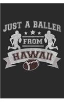 Just a Baller from Hawaii Football Player Journal