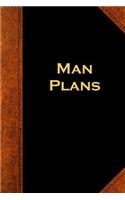 2019 Weekly Planner For Men Man Plans Vintage Style: (Notebook, Diary, Blank Book)(2019 Planners Calendars Organizers Datebooks Appointment Books Agendas)