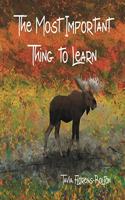 Most Important Thing to Learn