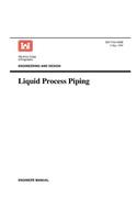Engineering and Design: Liquid Process Piping (Engineer Manual EM 1110-1-4008)