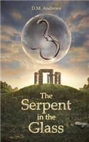 The Serpent in the Glass