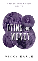 Dying for Money