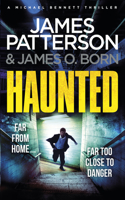 Haunted: (Michael Bennett 10). Michael Bennett is far from home – but close to danger(Michael Bennett)