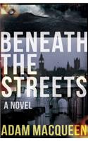 Beneath the Streets