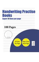 Handwriting Practise Books (Highly advanced 18 lines per page): A handwriting and cursive writing book with 100 pages of extra large 8.5 by 11.0 inch writing practise pages. This book has guidelines for practisin(7 Handwriting Practise Books)