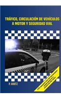 Tr?fico, Circulaci?n Veh?culos a Motor Y Seguridad Vial