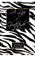 A Life of Gratitude Journal