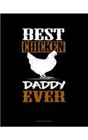 Best Chicken Daddy Ever: (Accounts Journal)