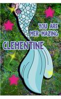 You Are Mer-Mazing Clementine: Wide Ruled Composition Book Diary Lined Journal Green with Mermaid Tail