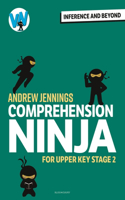 Comprehension Ninja: Inference and Beyond for Upper KS2