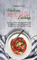 Mastering Keto Slow Cooking