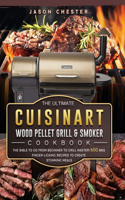 Ultimate Cuisinart Wood Pellet Grill and Smoker Cookbook