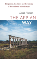 Appian Way: The people, the places and the history of the road that led to Europe