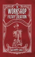 Workshop of Filthy Creation