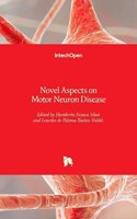 Novel Aspects on Motor Neuron Disease