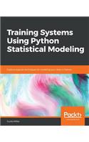 Training Systems using Python Statistical Modeling