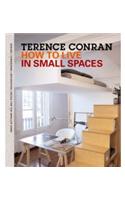 How to Live in Small Spaces