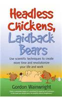 Headless Chickens, Laidback Bears