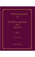 The Encyclopedia of The Divine, Spiritual, and Occult